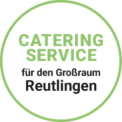 Catering Service für den Großraum Reutlingen – Alles frisch! Catering